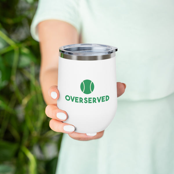 12oz hot & cold insulated tumbler Overserved Tennis gift Over Served Captain Hostess Funny