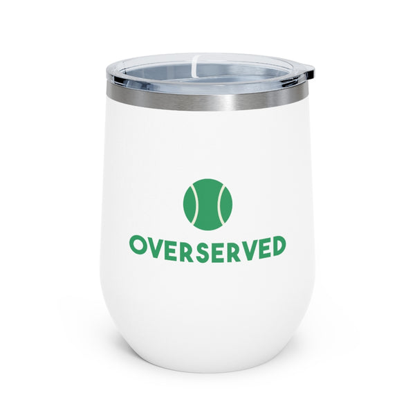 12oz hot & cold insulated tumbler Overserved Tennis gift Over Served Captain Hostess Funny
