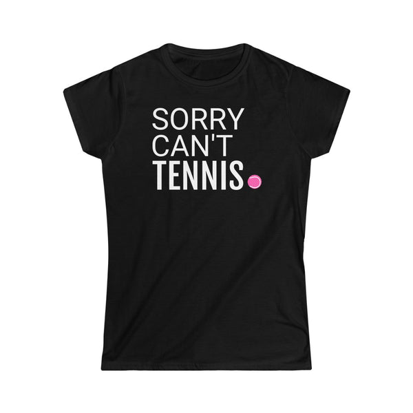 Sorry, Can't, Tennis short sleeve tee shirt, White logo, more T-shirt colors available crew neck, soft spun cotton blend, perfect for Tennis Captain, Team gift.