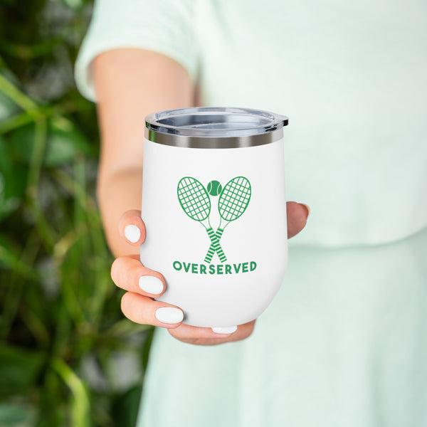 Overserved Cold or Hot Wine, Cocktail Tumbler - perfect for Tennis Players, Captains, Country Club