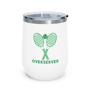 Overserved Cold or Hot Wine, Cocktail Tumbler - perfect for Tennis Players, Captains, Country Club